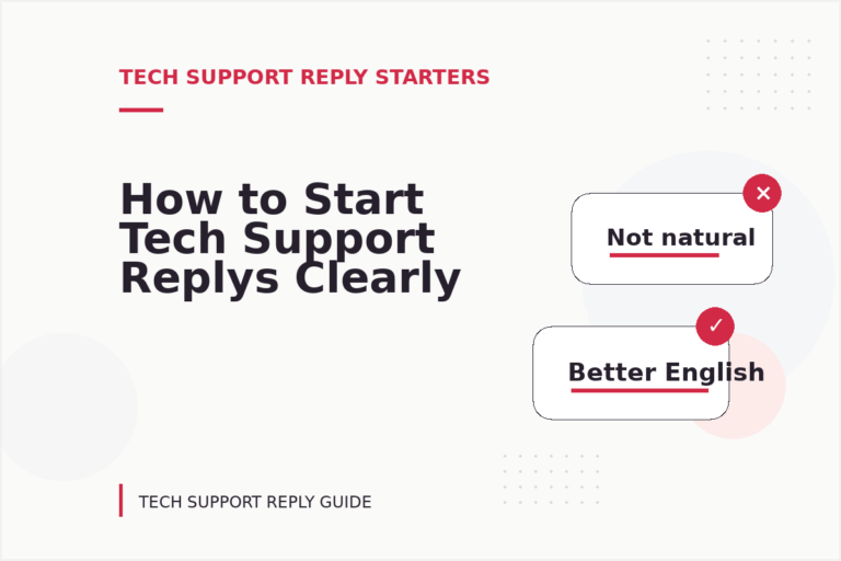 How to Start Tech Support Replys Clearly How to Start Tech Support Replys Clearly
