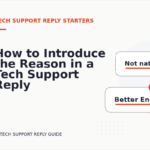 How to Introduce the Reason in a Tech Support Reply