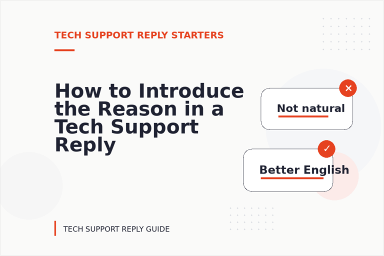 How to Introduce the Reason in a Tech Support Reply How to Introduce the Reason in a Tech Support Reply