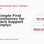 Simple First Sentences for Tech Support Replys