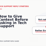 How to Give Context Before Asking in Tech Support Reply English
