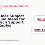 Clear Subject Line Ideas for Tech Support Replys