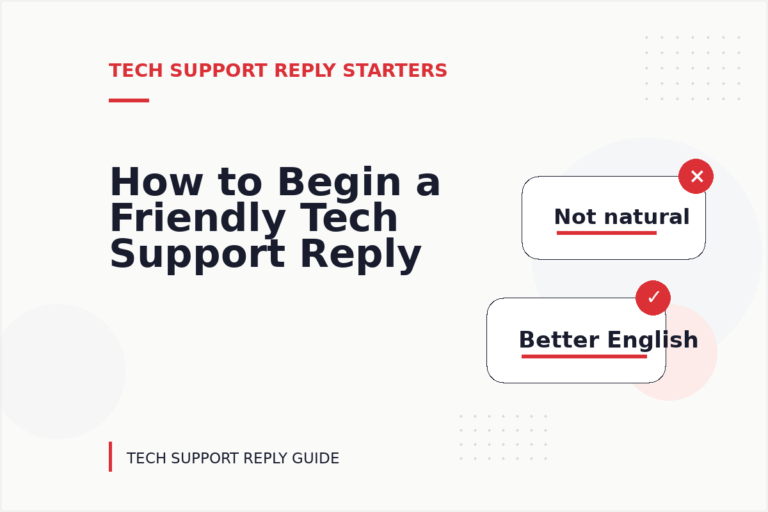 How to Begin a Friendly Tech Support Reply How to Begin a Friendly Tech Support Reply