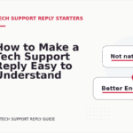 How to Make a Tech Support Reply Easy to Understand