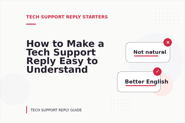 How to Make a Tech Support Reply Easy to Understand How to Make a Tech Support Reply Easy to Understand