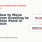 How to Move from Greeting to Main Point in Tech Support Reply English