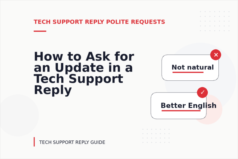 How to Ask for an Update in a Tech Support Reply How to Ask for an Update in a Tech Support Reply