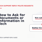 How to Ask for Documents or Information in Tech Support Reply English