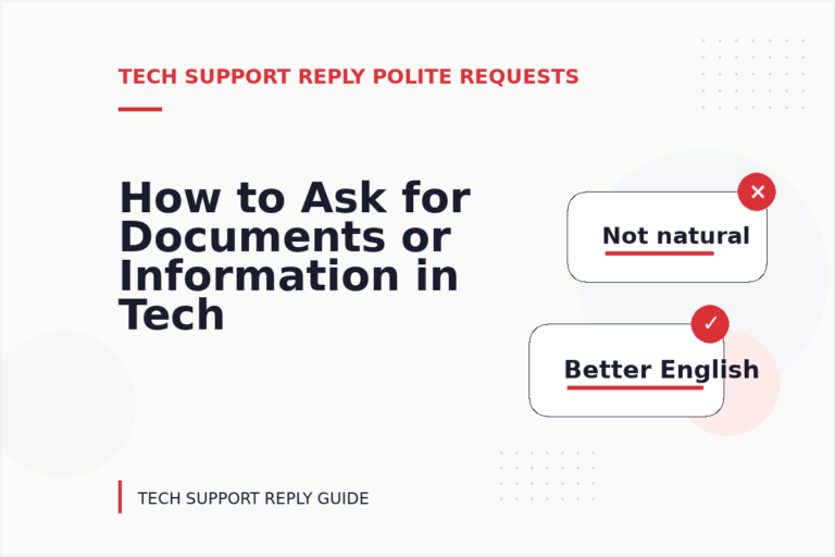 How to Ask for Documents or Information in Tech Support Reply English How to Ask for Documents or Information in Tech Support Reply English