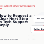 How to Request a Clear Next Step in Tech Support Reply English