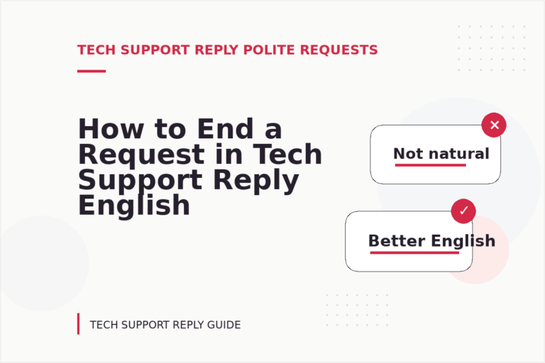 How to End a Request in Tech Support Reply English