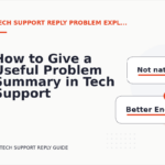 How to Give a Useful Problem Summary in Tech Support Reply English