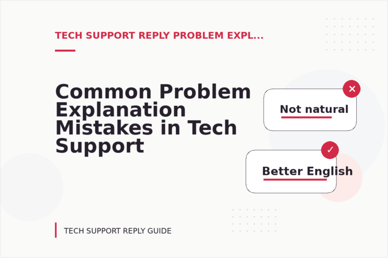 Common Problem Explanation Mistakes in Tech Support Reply English Common Problem Explanation Mistakes in Tech Support Reply English