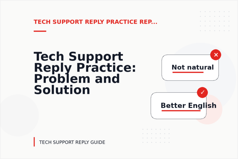 Tech Support Reply Practice: Problem and Solution Replies